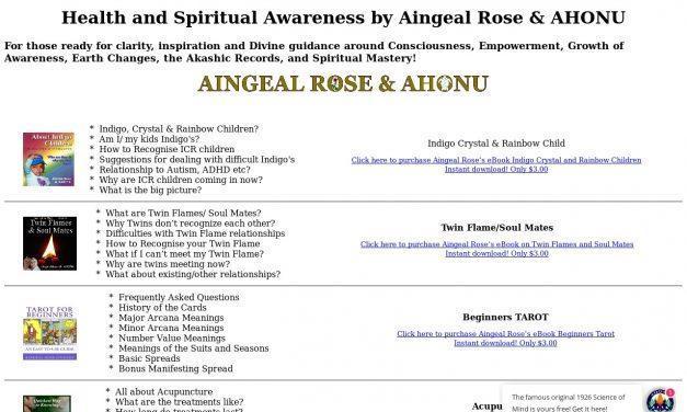 Health and Spiritual Awareness by Aingeal Rose & AHONU for those ready for clarity, inspiration and Divine guidance around Consciousness, Empowerment, Growth of Awareness, Earth Changes, the Akashic Records, and Spiritual Mastery!