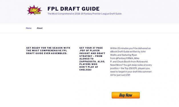 FPL Draft Guide – The Most Comprehensive 2018-19 Fantasy Premier League Draft Guide