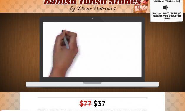 Banish Tonsil Stones VSL – By Diane Puttman