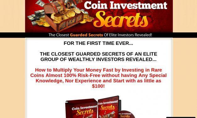 Coin Investment Secrets…Find Out How to Multiply Your Money by Investing in Rare Coins Almost 100% Risk-Free!