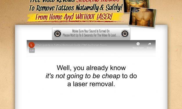 The Laserless Tattoo Removal Guide ™ Free Video Reveals Shocking Method To Remove Tattoos Naturally and Safely From Home And Without Laser!
