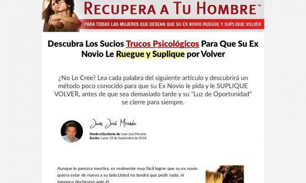 Recupera a Tu Hombre™ | Para todas las mujeres que desean que su ex novio ruegue y suplique volver