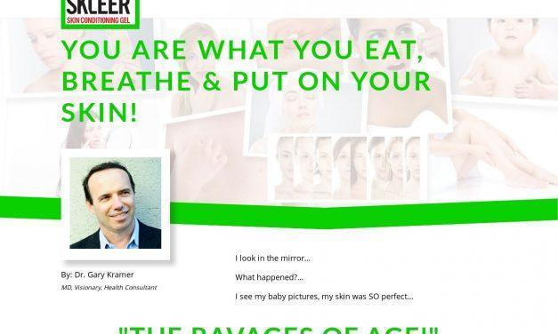 You are what you eat, breathe & put on your skin! – SKLEER Natural Skin Conditioning Gel